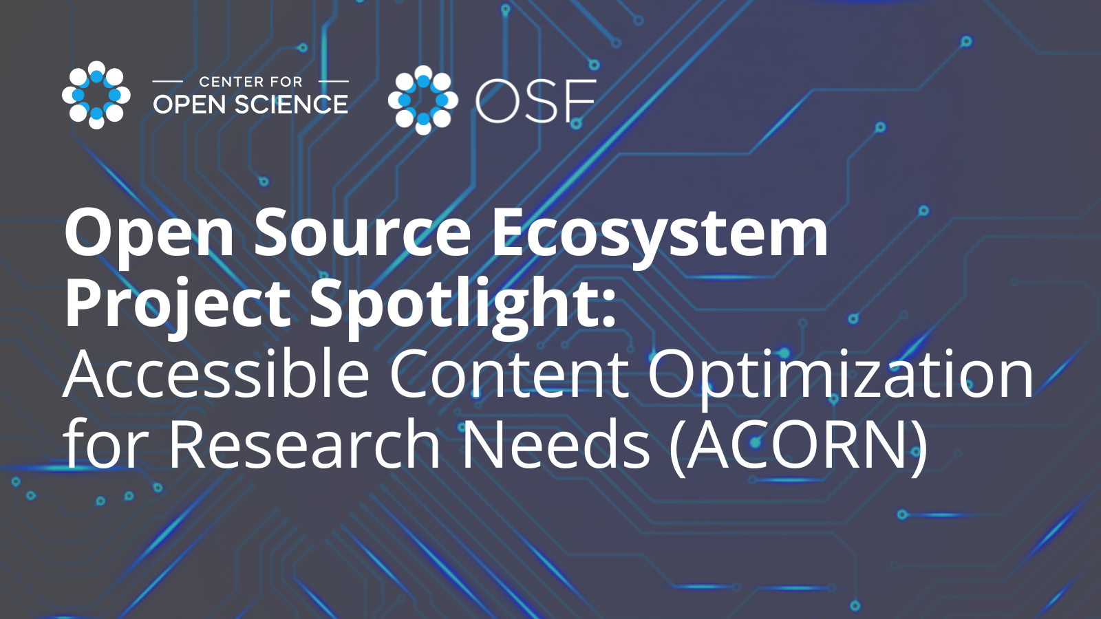 Open Source Ecosystem Spotlight: ACORN