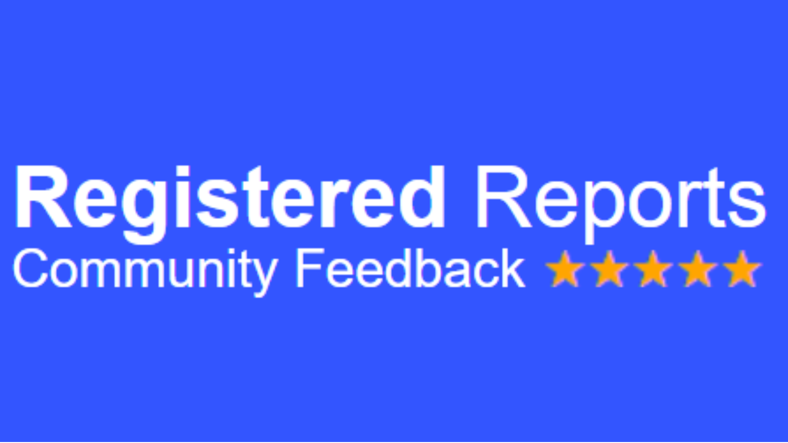 Text: Registered Reports Community Feedback