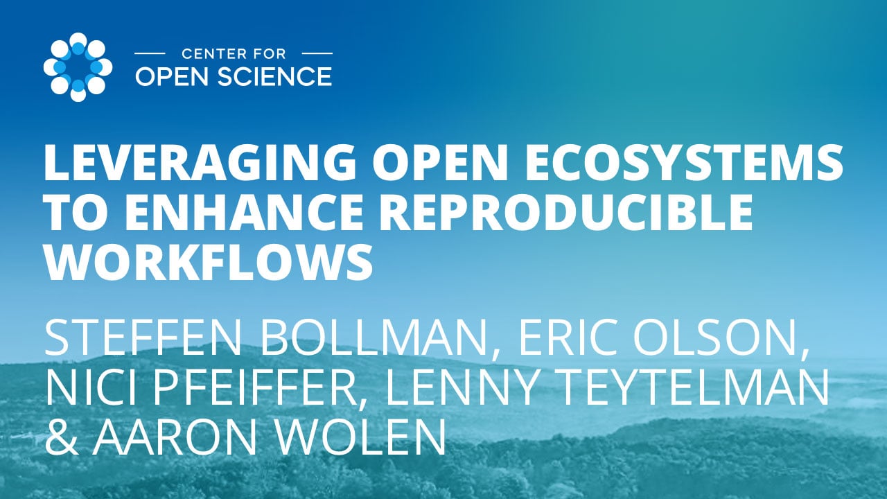 Leveraging Open Ecosystems to Enhance Reproducible Workflows