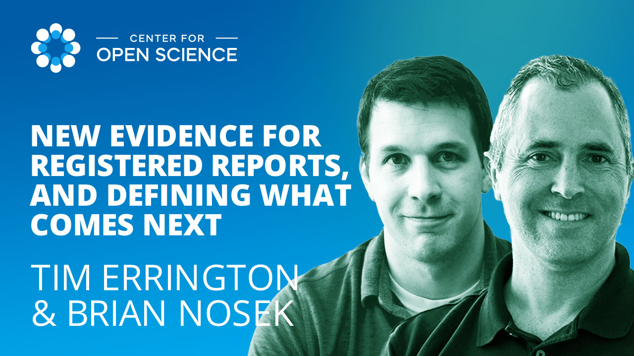 New evidence for Registered Reports, and defining what comes next