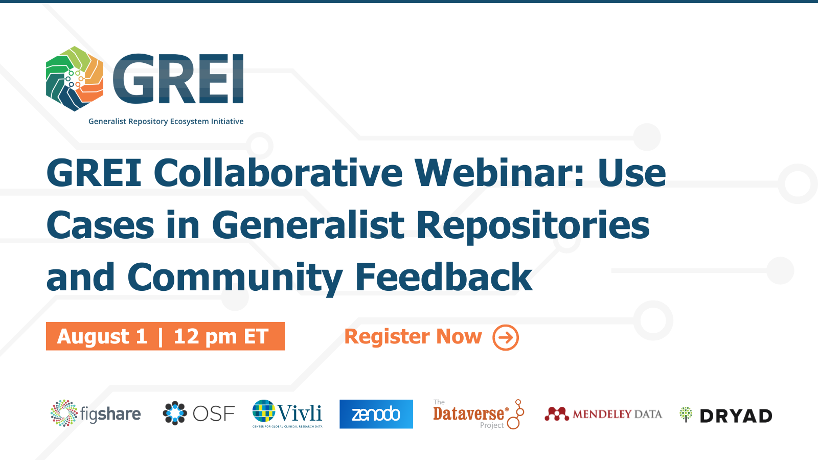 GREI Collaborative Webinar: Use Cases in Generalist Repositories and Community Feedback