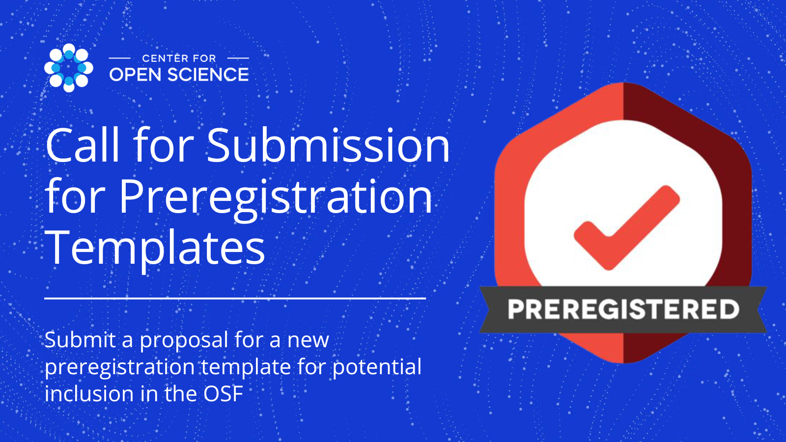 Call for Submissions for Preregistration Templates with preregistration badge